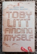 Toby Litt, Finding Myself