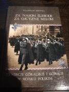 Za nasom ślebode, za ojcyzne miłom Władysław Motyka 