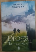 Droga ku nadziei - Danuta Chlupowa
