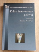Kulisy finansowania polityki - Marcin Walecki