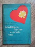 Rehabilitacja fizyczna po zawale serca Rudnicki Smolis PZWL 1987