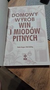 Domowy wyrób win i miodów pitnych alkohol nowa książka rm wyprzedaż