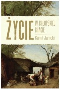 Życie w chłopskiej chacie Kamil Janicki