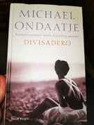 Divisadero Michael Ondaatje 2009 Świat Ksi