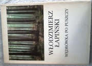 WĘDRÓWKA PO PUSZCZY W. Łapiński