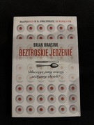 Brian Wansink - Beztroskie jedzenie