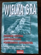 Wielka Gra Nieznana historia amerykańskiego szpiegostwa Sherry Sontag Drew