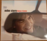 Mike Stern These Times Colaiuta Bona Chambers Lee