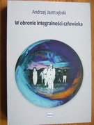 W obronie integralności człowieka