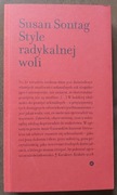 Style radykalnej woli - Susan Sontag