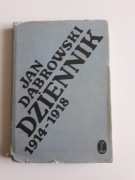 Dziennik 1914 - 1918.  Jan Dąbrowski.
