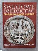 Światowe dziedzictwo Polska na liście UNESCO Biały