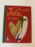 Po prostu tata Renata Piątkowska 6+