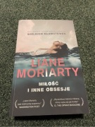 Liane Moriarty Miłość i inne obsesje
