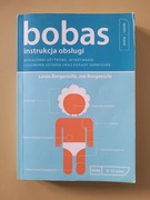 Bobas. Instrukcja obsługi Louis Borgenicht, Joe Borgenicht