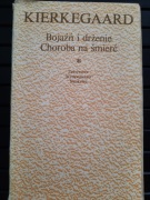 Bojaźń i drżenie/Chora na śmierć - Soren Kierkegaard