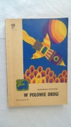 W połowie drogi - Bohdan Petecki