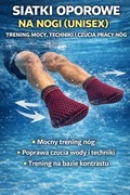 Siatki oporowe do pływania NA NOGI | trening nóg i czucia wody | unisex
