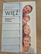Więź. Dlaczego rodzice powinni być ważniejsi od kolegów