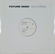FUTURE MIND - Drum & bass  -WINYL!-