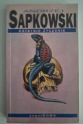 Ostatnie życzenie Andrzej Sapkowski 
