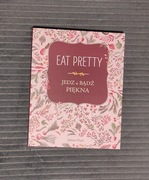 Eat Pretty Jedz i bądź piękna Jolene Hart