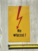 Tabliczka ostrzegawcza oryginał PRL metalowa