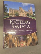 Katedry świata Najpiękniejsze obiekty sakralne na świecie