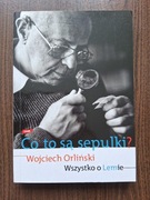 Wojciech Orliński - Co to są sepulki? Wszystko o Lemie