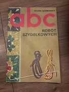 książka z 1974r "abc robót szydełkowych" Heleny Gawrońskiej stan bdb-