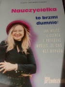 Nauczycielka to brzmi dumnie!