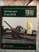 Ciężka haubica polowa 15 cm s.F.H.18 Mariusz Skotnicki TBiU