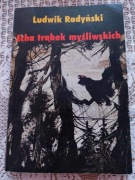 LUDWIK RADYŃSKI - ECHA TRĄBEK MYŚLIWSKICH