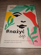 Nażyć się Marta Iwanowska-Polkowska