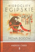 Hieroglify egipskie. Mowa bogów
