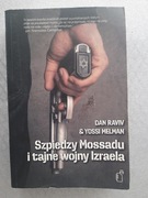 Szpiedzy Mossadu i tajne wojny Izraela