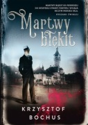 "Martwy błękit" Krzysztof Bochus