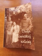 Dzieje białowieskiej rodziny - Olga Szurkowska