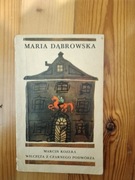 Marcin Kozera, Wilczęta z czarnego podwórza. Maria Dąbrowska 