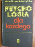 Psychologia dla każdego. Grzywak-Kaczyńska