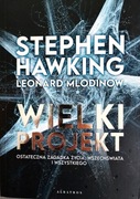 Wielki projekt Leonard Mlodinow, Stephen Hawking