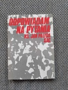 Odpowiadam na pytania ks. Jan Pałyga Sac 1986