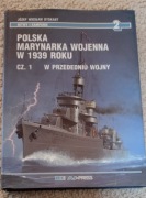 Józef Wiesław Dyskant POLSKA MARYNARKA WOJENNA W 1939 r. (cz. 1) 