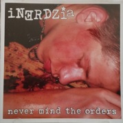 Inerdzia – Never Mind The Orders   CD punk, Oi!  Italy 