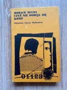Czyż nie dobija się koni?, Horace McCoy