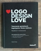 Logo Design Love. Tworzenie genialnych logotypów - David Airey