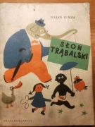 Słoń Trąbalski” Juliana Tuwima z ilustracjami Ignacego Witza 