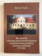 Wieś pomorska ... w powiecie człuchowskim MARIAN FRYDA 2002