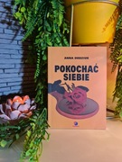 Pokochać siebie Anna Dodziuk