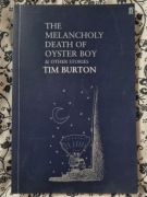 Smutna śmierć chłopca-ostrygi i inne opowieści - Tim Burton PO ANGIELSKU